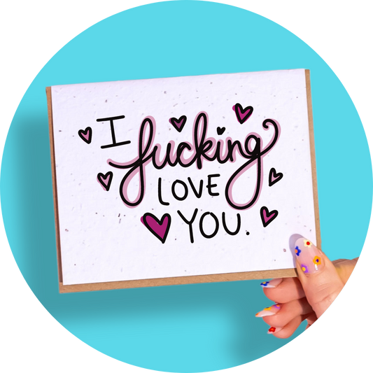 I F*cking Love You