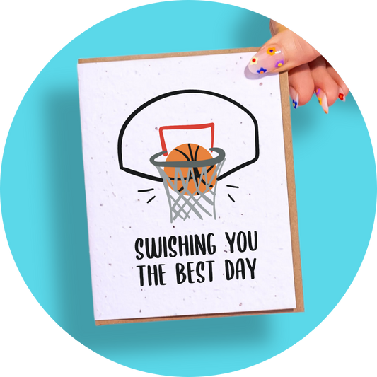 Swishing You the Best Day